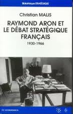 Raymond Aron et le débat stratégique français (1930-1966)