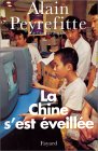 Alain Peyrefitte, La Chine s’est éveillée, carnets de route de l’ère Deng Xiaoping, éditions Fayard, 1996