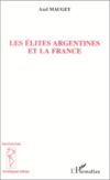 Axel Maugey, Les élites argentines et la France, éditions de l’Harmattan, 2004.
