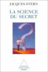 Jacques Stern, La science du secret, éditions Odile Jacob, 1997.